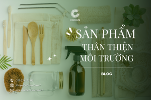 Sản phẩm thân thiện môi trường