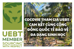 COCOVIE THAM GIA UEBT - CAM KẾT CÙNG CỘNG ĐỒNG QUỐC TẾ BẢO VỆ ĐA DẠNG SINH HỌC